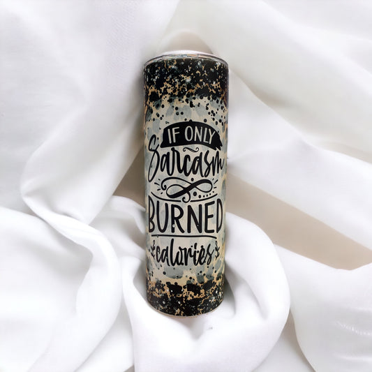 Sarcasm tumbler collection (20oz)